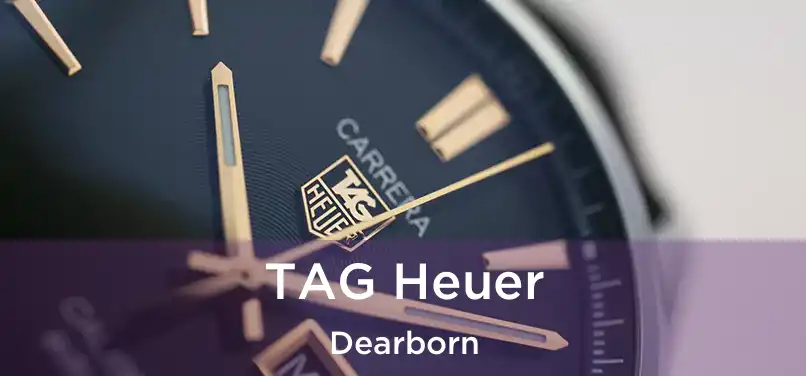 TAG Heuer Dearborn