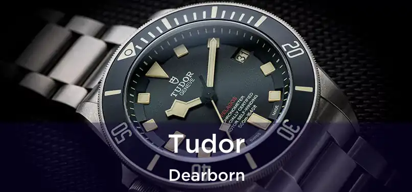 Tudor Dearborn