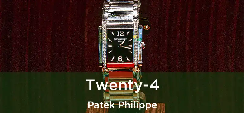 Twenty-4 Patek Philippe